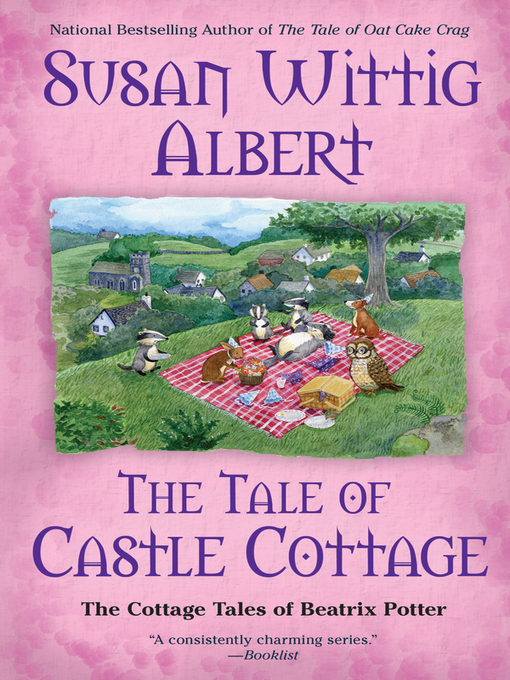 Title details for The Tale of Castle Cottage by Susan Wittig Albert - Wait list